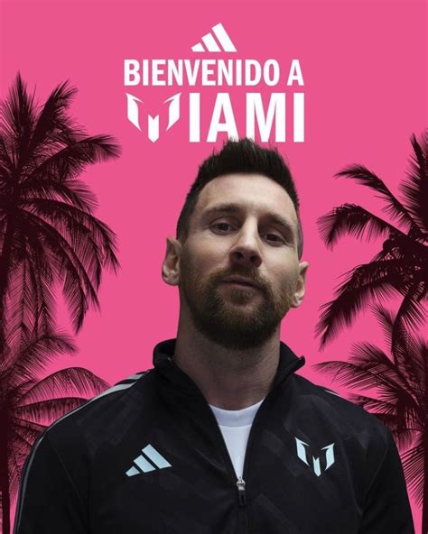 bienvenido a miami messi